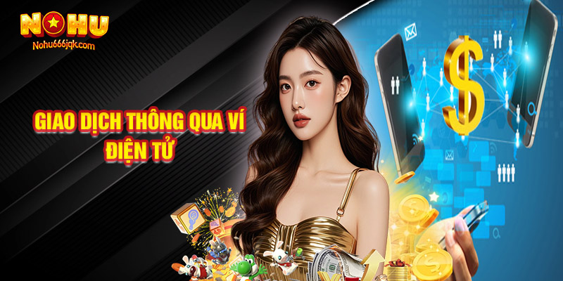 Giao dịch thông qua ví điện tử