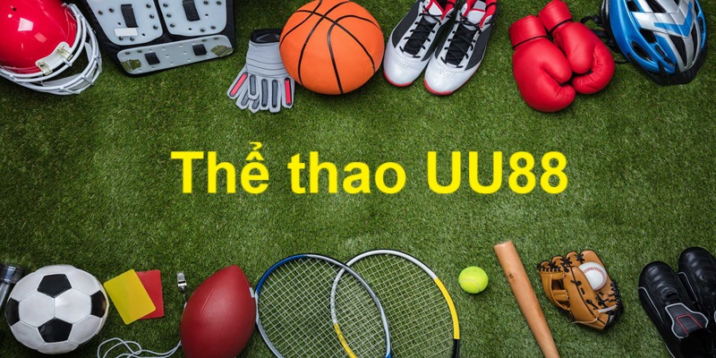 Những ưu điểm đáng chơi của thể thao UU88